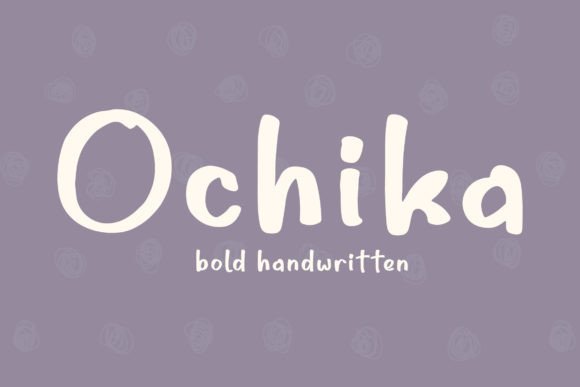 Ochika – Bold Handwritten Font